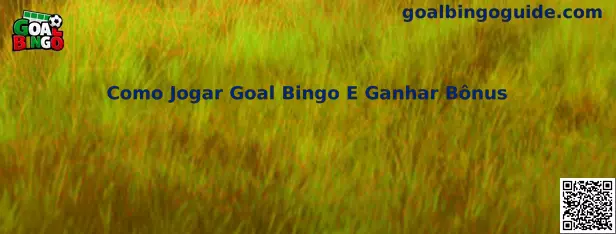Guía ilustrativa sobre cómo jugar Goal Bingo y comprender los bonos