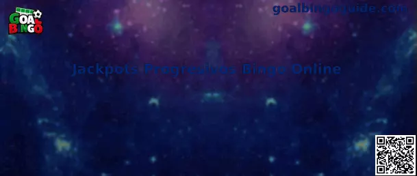 Guía de Goal Bingo sobre jackpots progresivos en bingo online