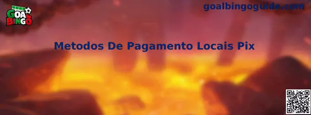 Guía de métodos de pago locales Pix en Goal Bingo