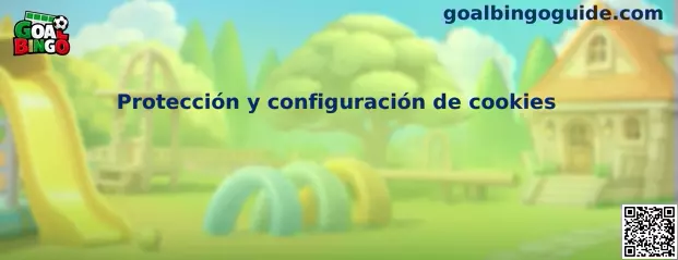 Protección y configuración segura de cookies en Goal Bingo