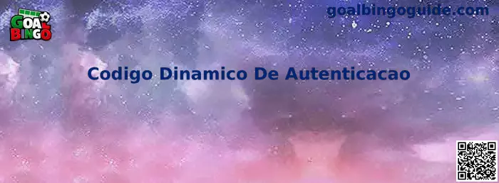Guía visual sobre el Código Dinámico de Autenticación en Goal Bingo