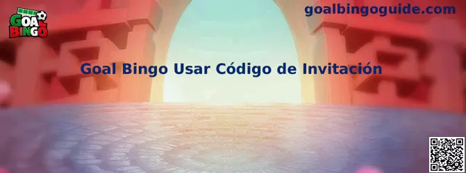 Goal Bingo Usar Código de Invitación